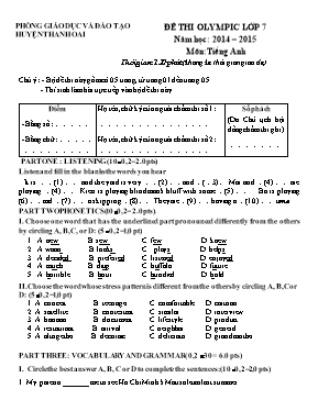 Đề thi olympic môn Tiếng Anh Lớp 7 - Đề 14 - Năm học 2014-2015 - Phòng GD & ĐT Thanh Oai (Có đáp án)